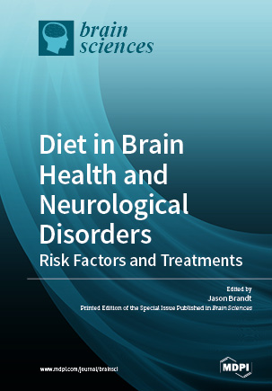 Diet in Brain Health and Neurological Disorders: Risk Factors and