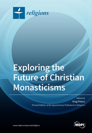 Exploring the Future of Christian Monasticisms | MDPI Books