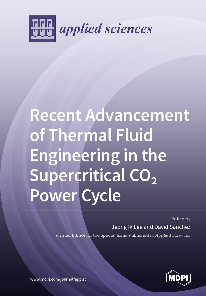 Recent Advancement Of Thermal Fluid Engineering In The Supercritical Co Sub 2 Sub Power Cycle Mdpi Books